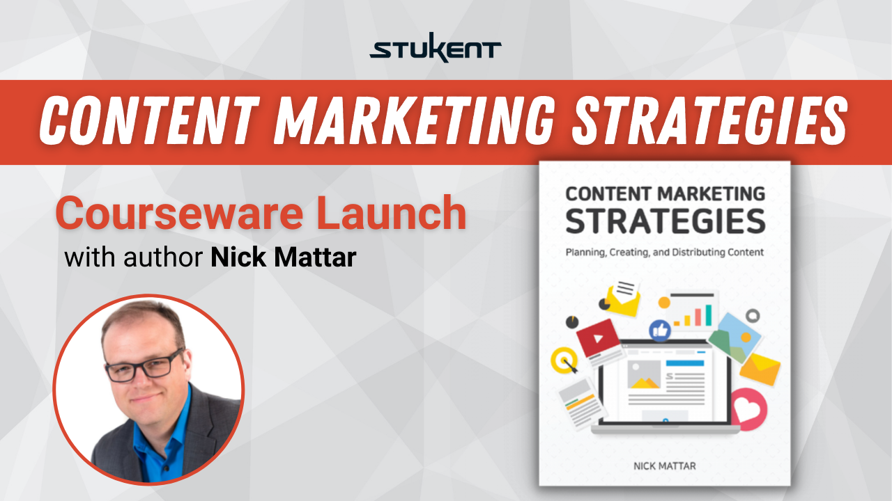 Courseware Launch: Content Marketing Stategies with Nick Mattar : Stukent