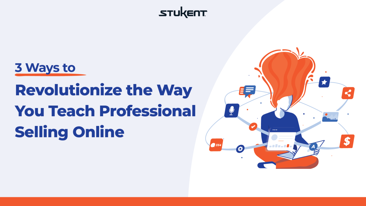 3 Ways To Revolutionize The Way You Teach Professional Selling Online ...